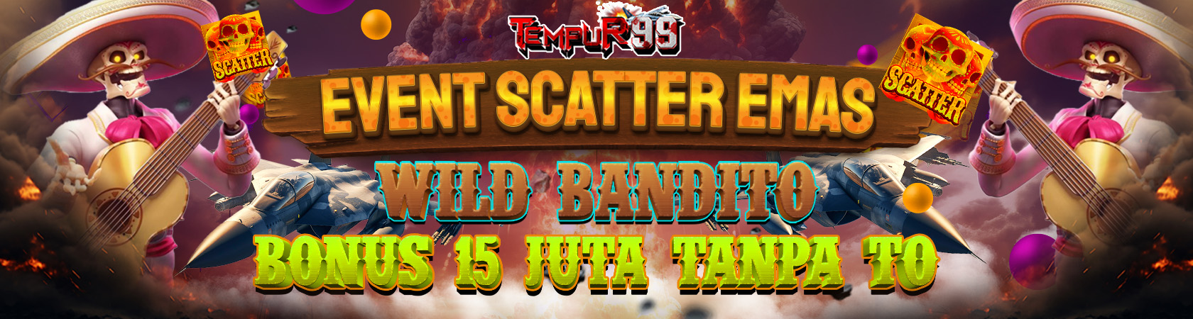 EVENT SCATTER EMAS WILD BANDITO